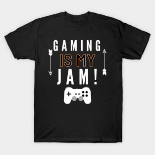 Gaming Is My Jam tee cool gamer T-Shirt